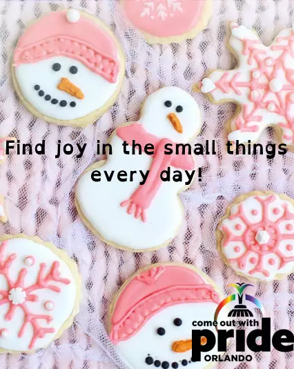 Find joy in the small things every day! #orlandopride #cowp